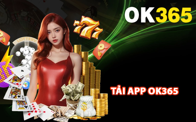 Tải App Ok365 Trên Điện Thoại Nhận Thưởng 65k